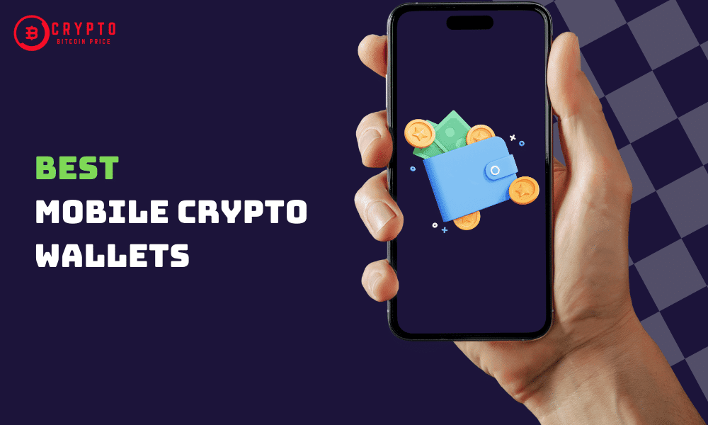 best-mobile-crypto-wallets