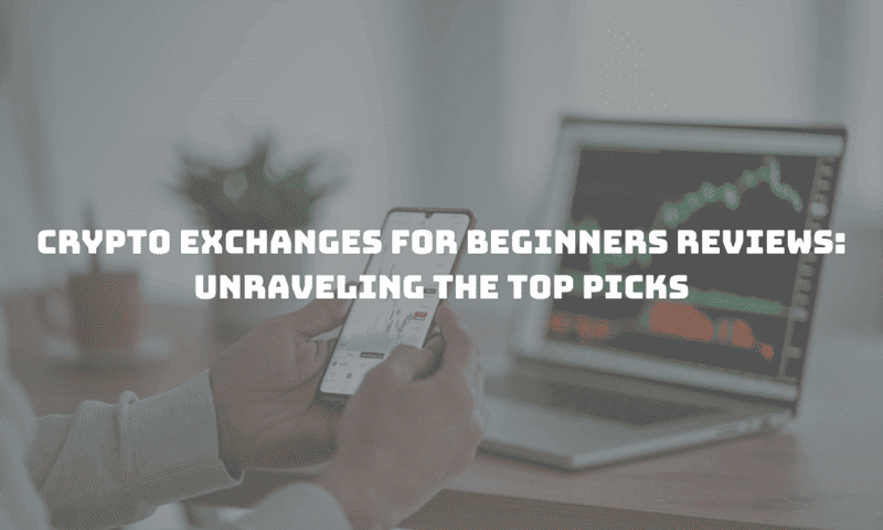 crypto exchanges for beginners reviews 1