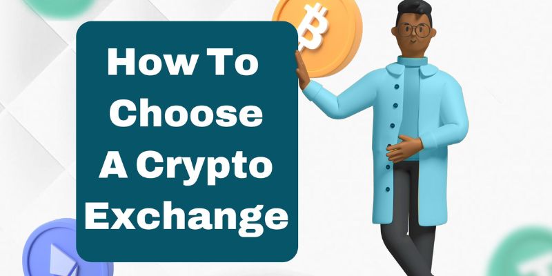 How to choose a crypto exchange