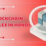 Blockchain complex in Hanoi